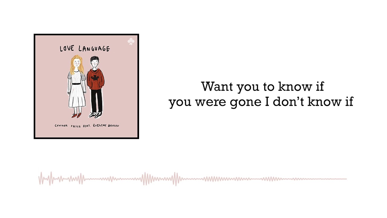 Connor Price - Love Language (feat. Evelyne Brochu) [Lyric Video]