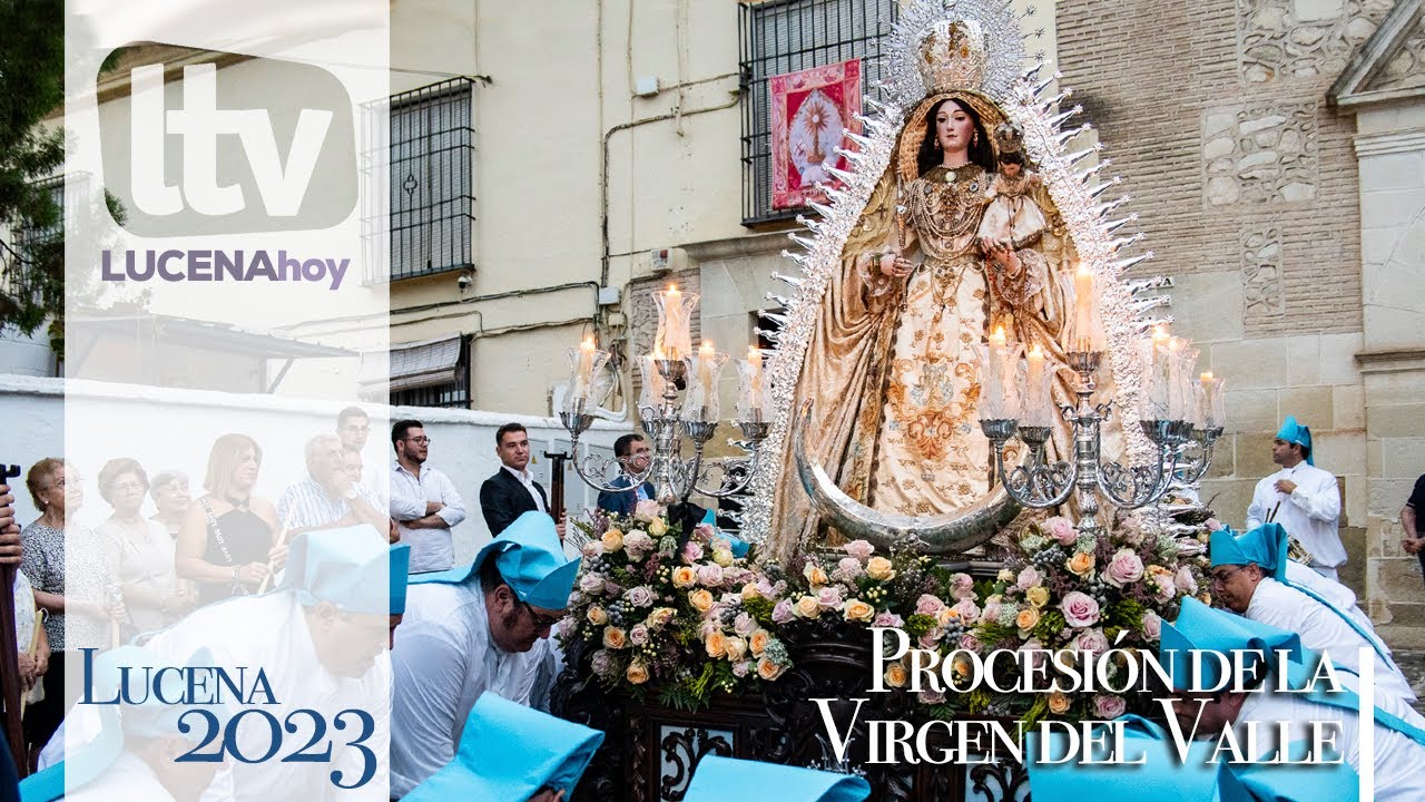 VÍDEO: Nuestro reportaje sobre la Procesión de Alabanza a la Virgen del Valle en Lucena