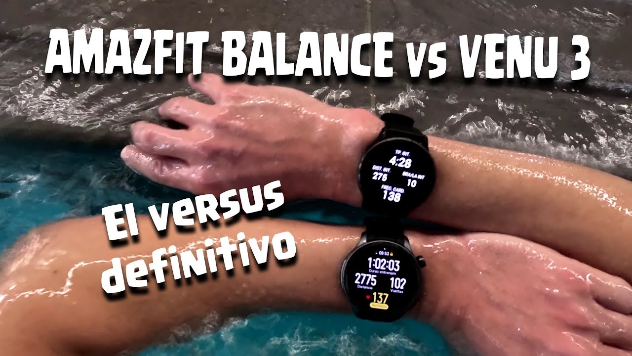 ✅ AMAZFIT BALANCE 🆚 GARMIN VENU 3!📈 El Versus definitivo!