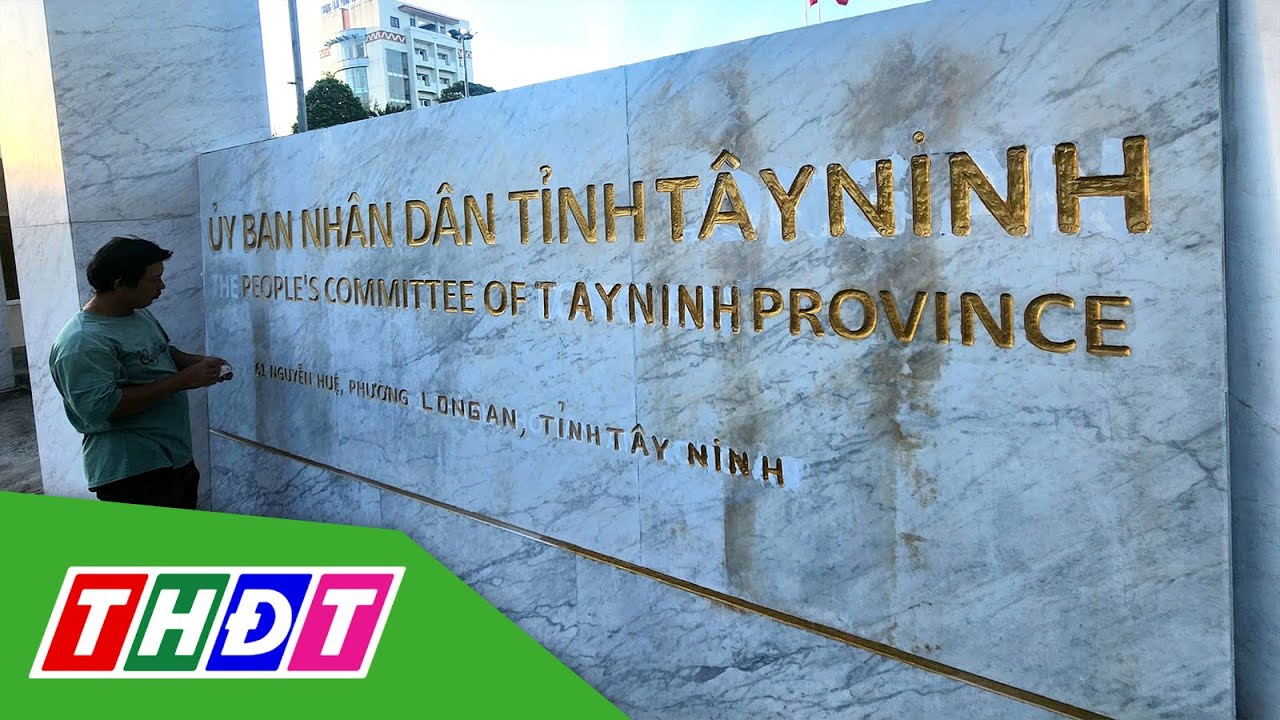 Bảng tên trụ sở UBND tỉnh Long An đổi thành Tây Ninh | THDT
