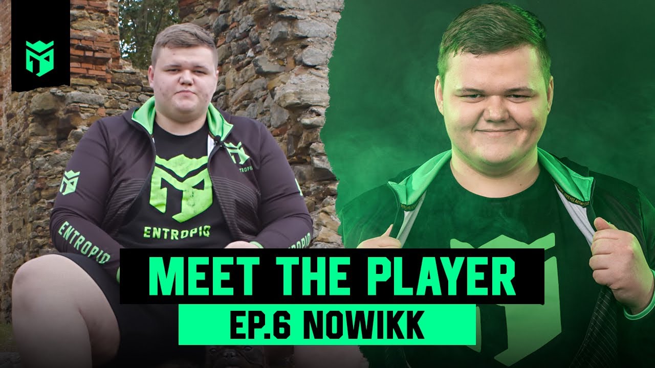 How did Nowikk get to Entropiq? | Meet the Player Ep.6 Nowikk [EN subtitles]