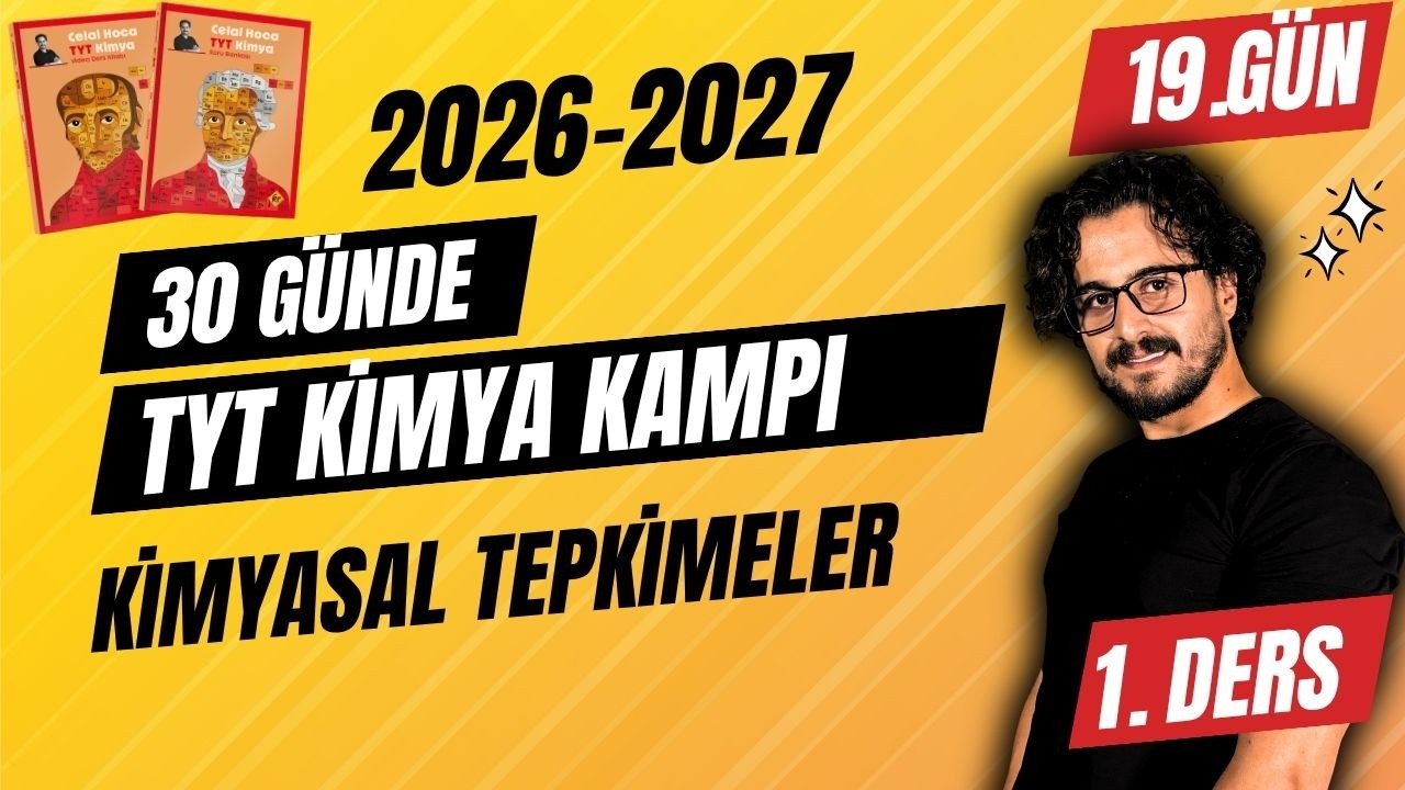 19. G&uuml;n 1. Ders| Kimyasal Tepkimeler || 30 G&uuml;nde TYT Kimya Kampı | #chtayfa