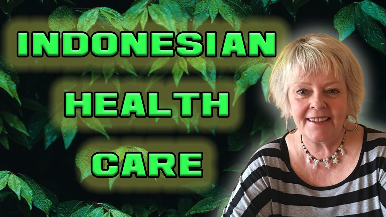 Living in Indonesia - Is the Healthcare System Safe?