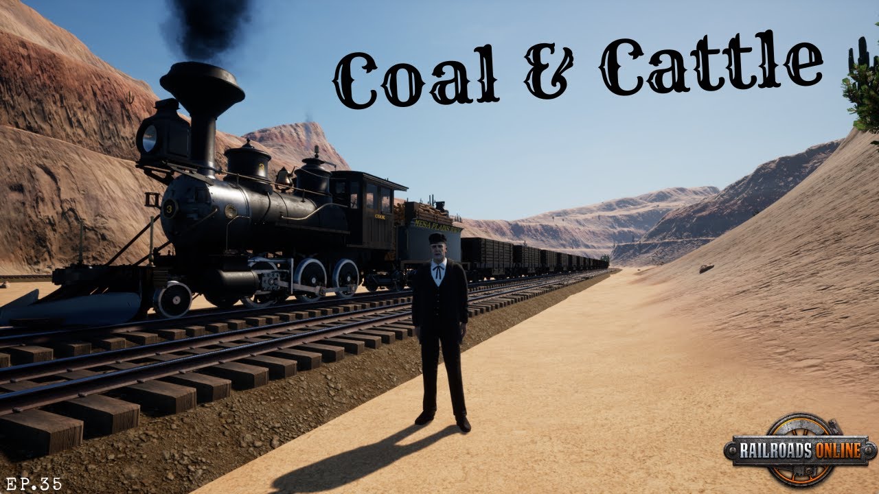 Coal & Cattle In RailRoads Online! Mesa Plains Ep.35