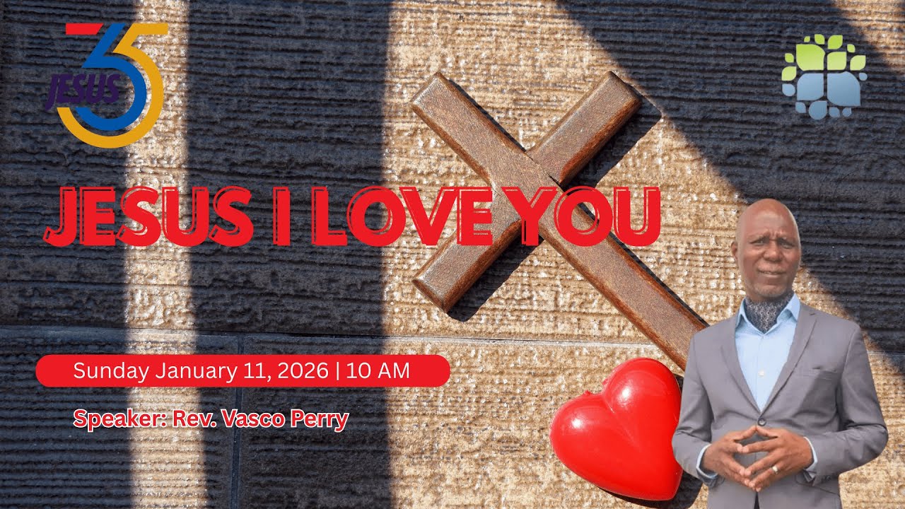 Jesus 365: Jesus I Love You - Sunday Worship Service January 11, 2026