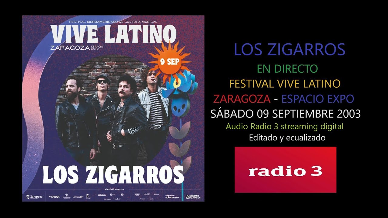 Zigarros En Directo Festival Vive Latino 09 septiembre 2023 audio RNE3 editado y ecualizado