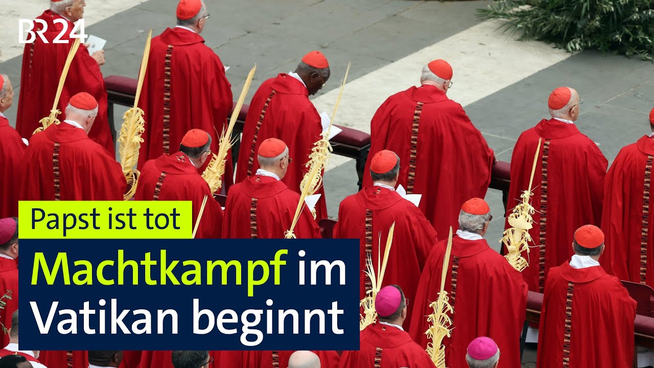 Papst ist tot: Machtkampf im Vatikan beginnt I BR24