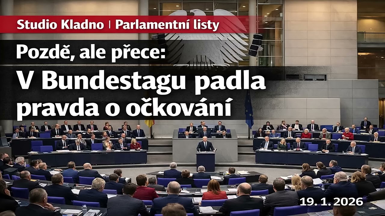 2026-01-19 - Parlamentní listy - Pozdě, ale přece: V Bundestagu padla pravda o očkování