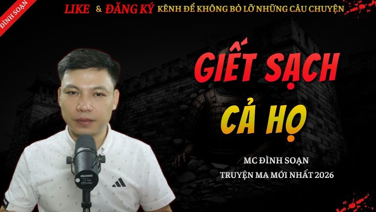 CHUYỆN MA KINH DỊ MỚI | GIẾT SẠCH CẢ HỌ || Truyện Ma Đình Soạn Hay Và Sợ Nhất 2026