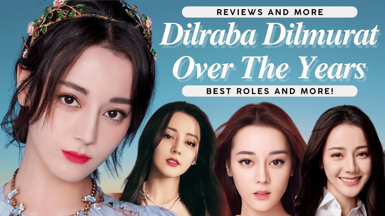 Dilraba Dilmurat's BEST Chinese Drama Appearances OF ALL TIMES!