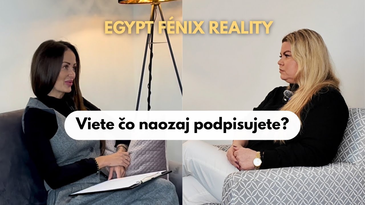 Viete čo naozaj podpisujete? | Egypt Fénix Reality