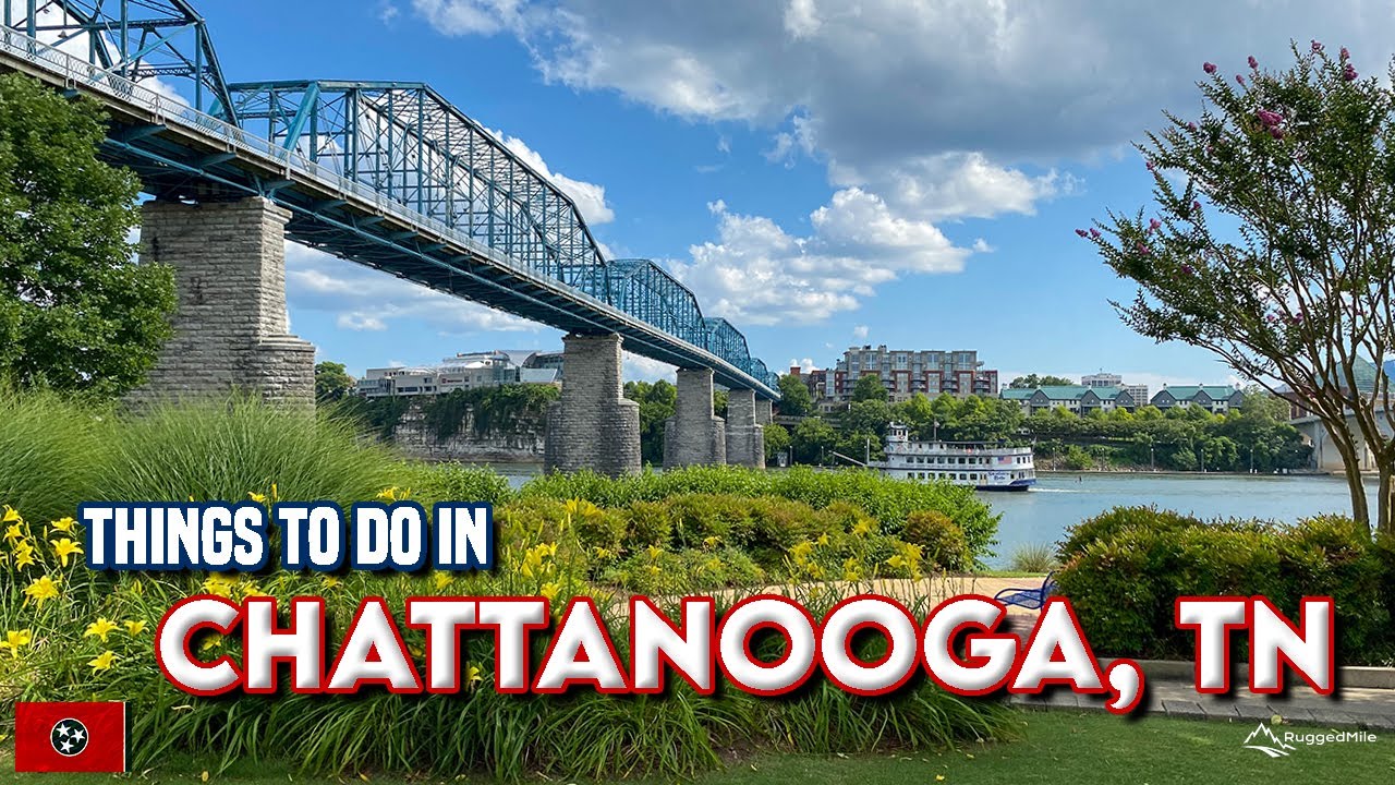 Things to Do in CHATTANOOGA, TENNESSEE