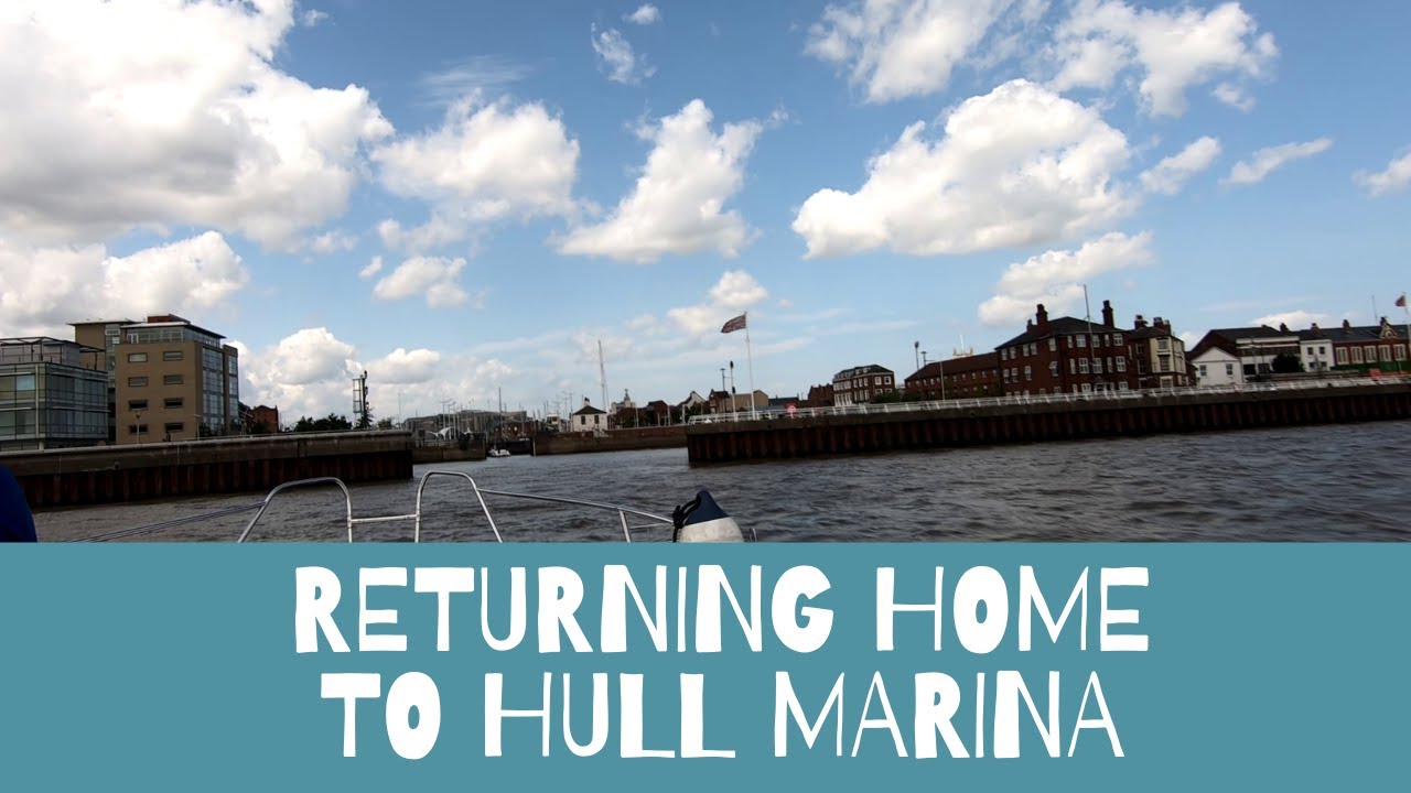 Returning and entering Hull Marina in my Sealine S28