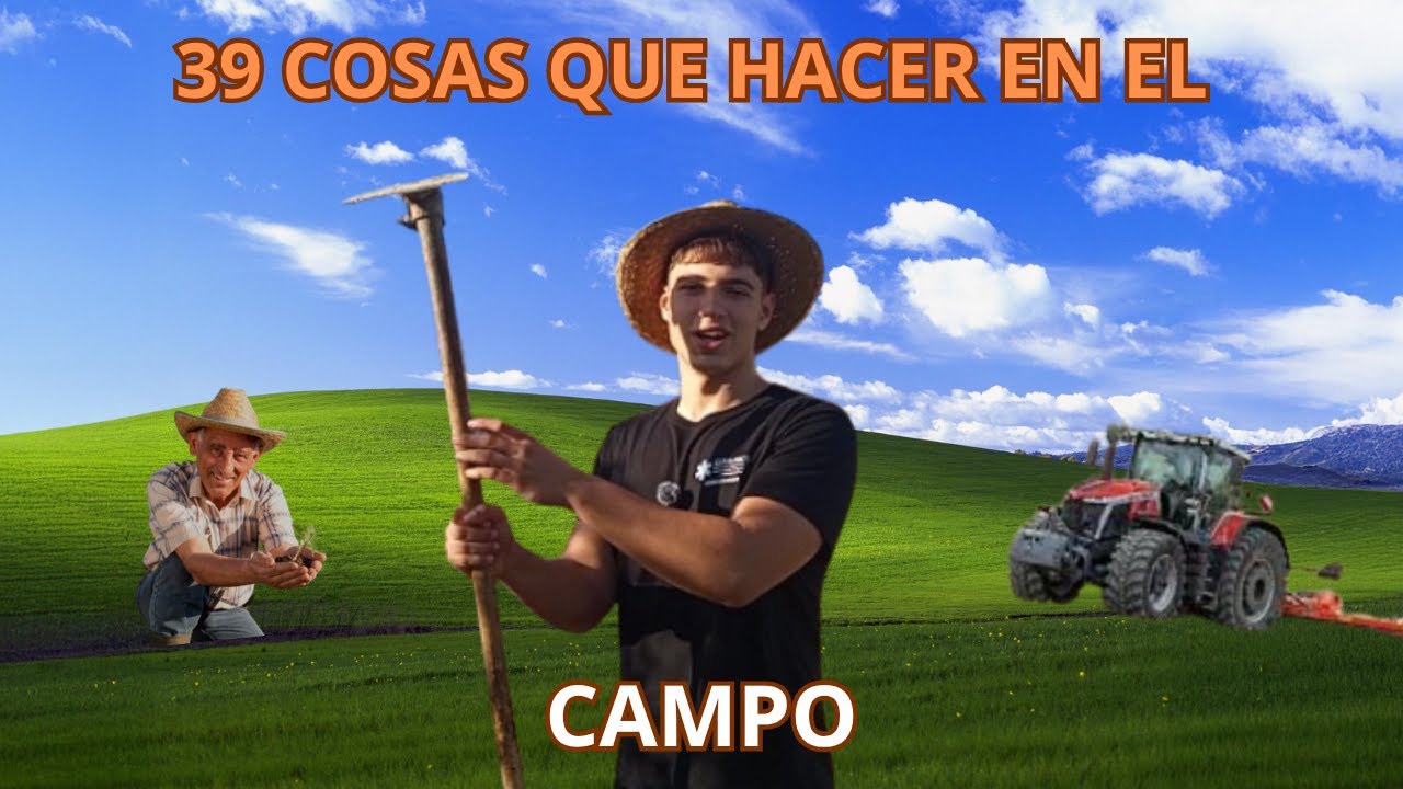 39 COSAS QUE HACER EN EL CAMPO (humor)