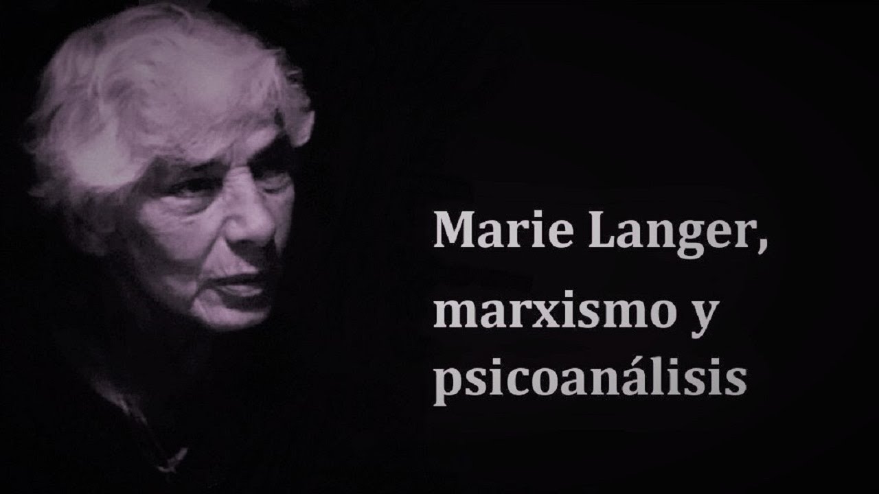 Marie Langer, marxismo y psicoanálisis — David Pavón-Cuéllar