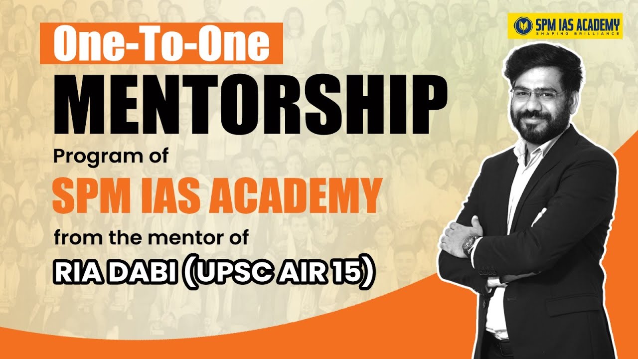 Mentorship Program for Civil Services Exam Preparation | APSC & UPSC Exam | SPM IAS Academy
