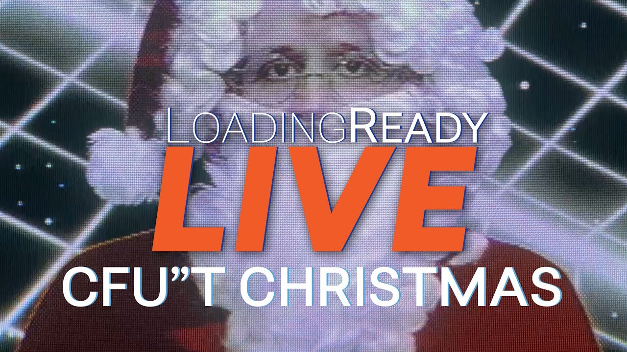 Sketch Comedy Xmas Special - CFUT || LoadingReadyLIVE Ep91