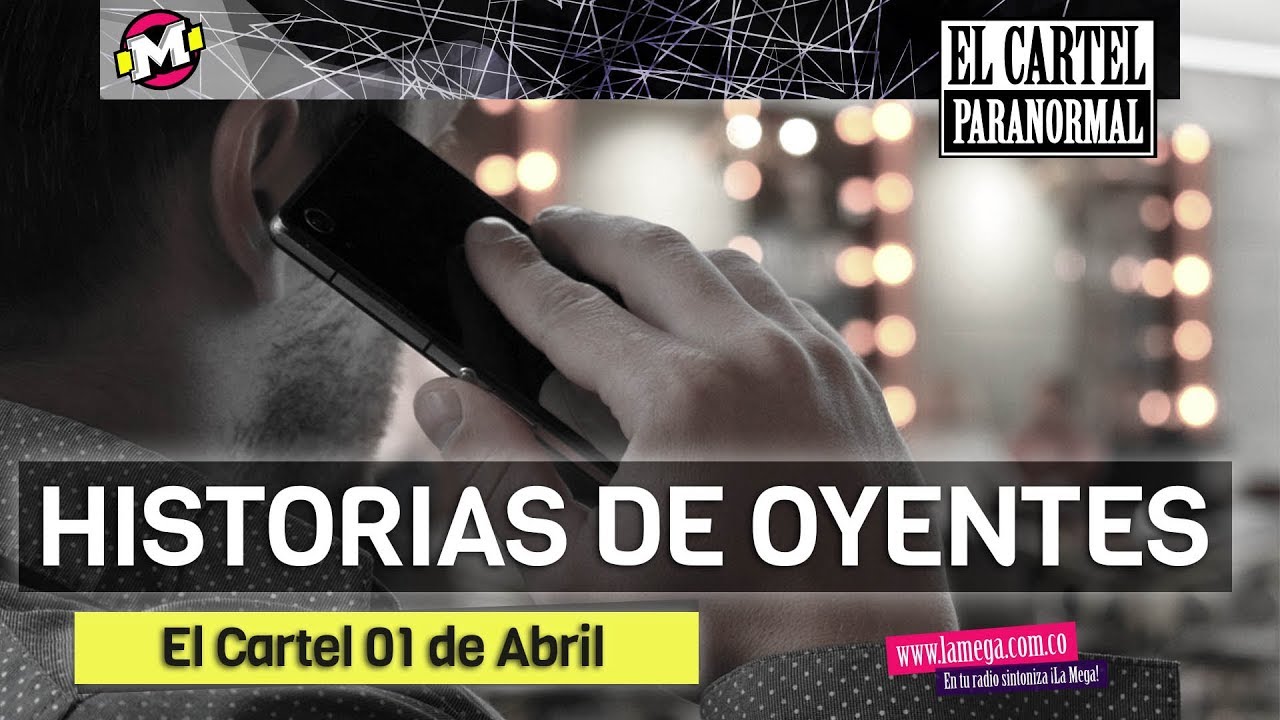 El Cartel Paranormal - 'Historias de oyentes'
