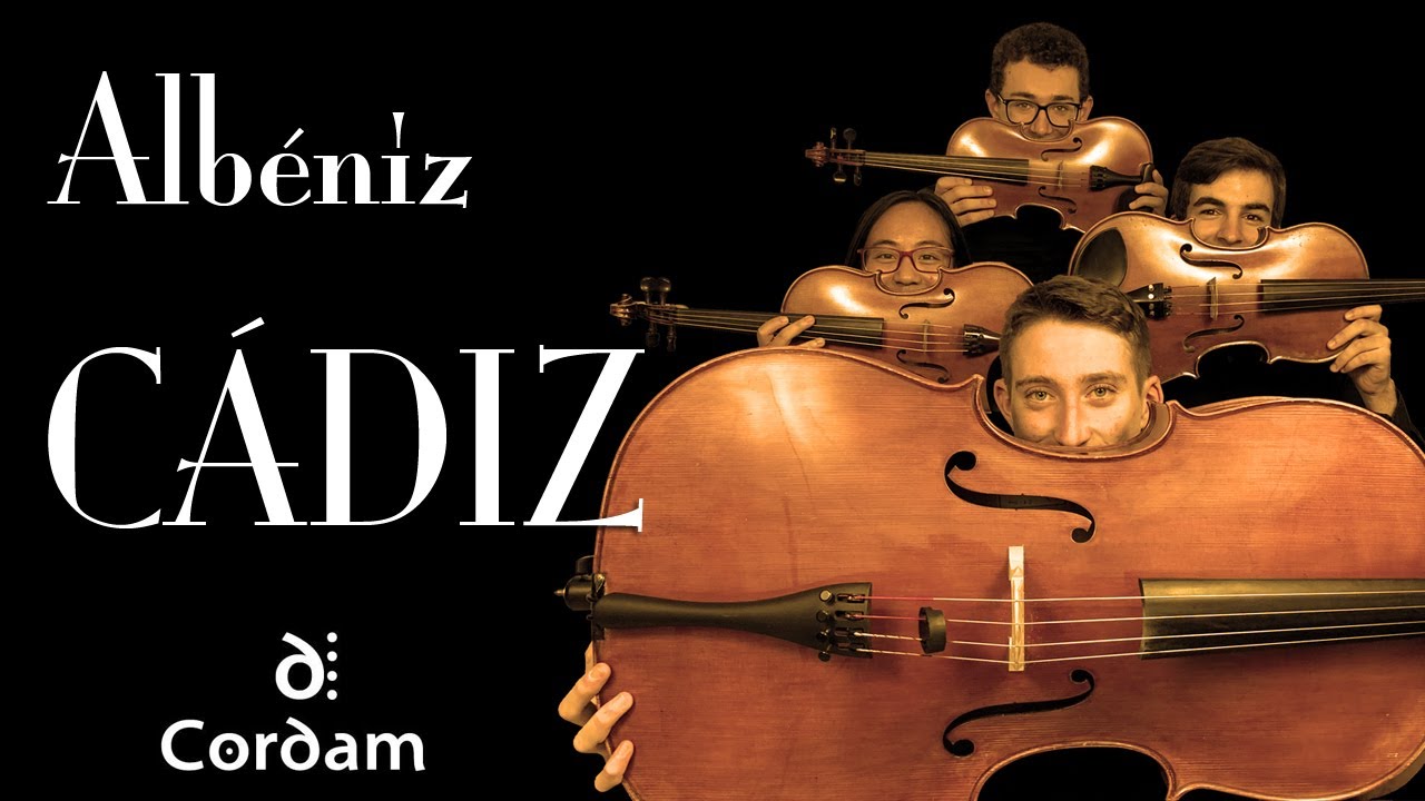 ⭐ CÁDIZ - Suite Española - de Albéniz (Cuarteto de Cuerdas) by Cordam