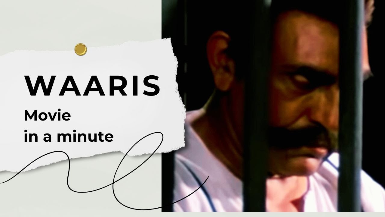 Waaris Movie in a minute!