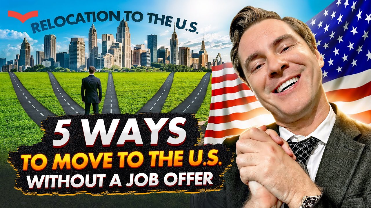 How to Move to the U.S. Without a Job Offer | Best Visas with No Employer Needed
