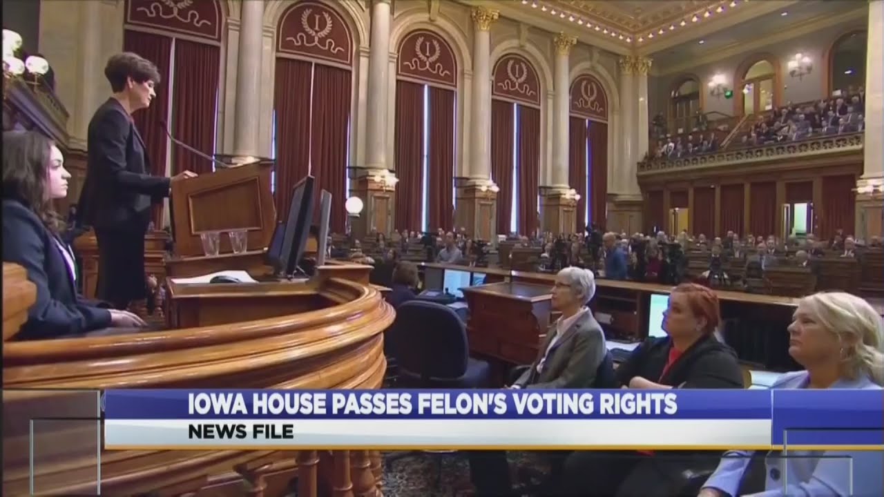 Iowa House Passes Felon's Voting Rights