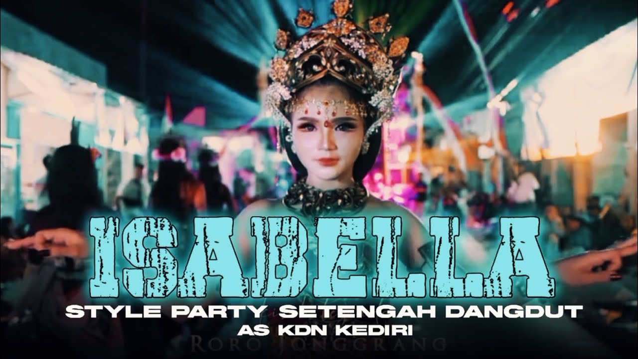 DJ ISABELLA STYLE PARTY SETENGAH DANGDUT MANTAP BUAT CEK SOUND