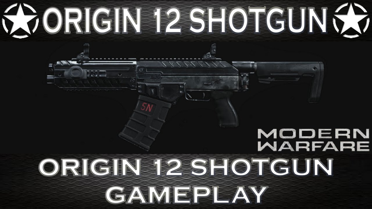 Modern Warfare Origin 12 Shotgun Gameplay