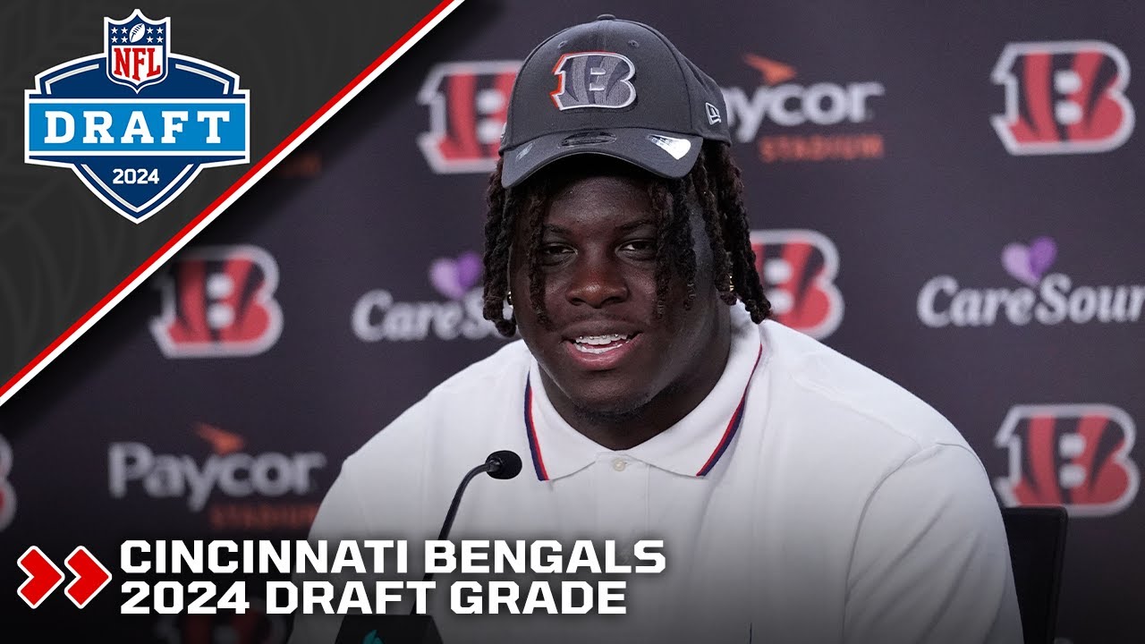 Cincinnati Bengals 2024 Draft Grade | PFF