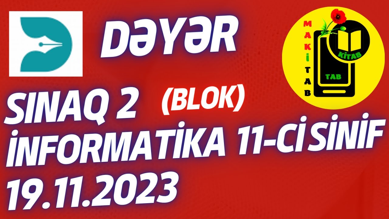 19.11.2023 Dəyər Nəşrləri Sınaq 2 İnformatika 11-ci sinif | Blok | 19 noyabr 2023
