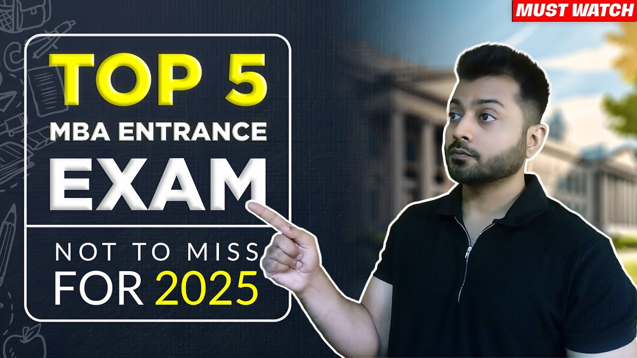Top MBA Entrance Exams in India 2025 | Don&rsquo;t Miss These !