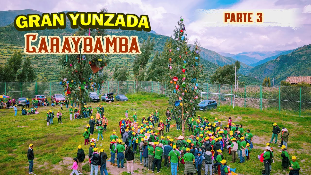 Yunza - Carnaval de Caraybamba 2024 (Parte 3)