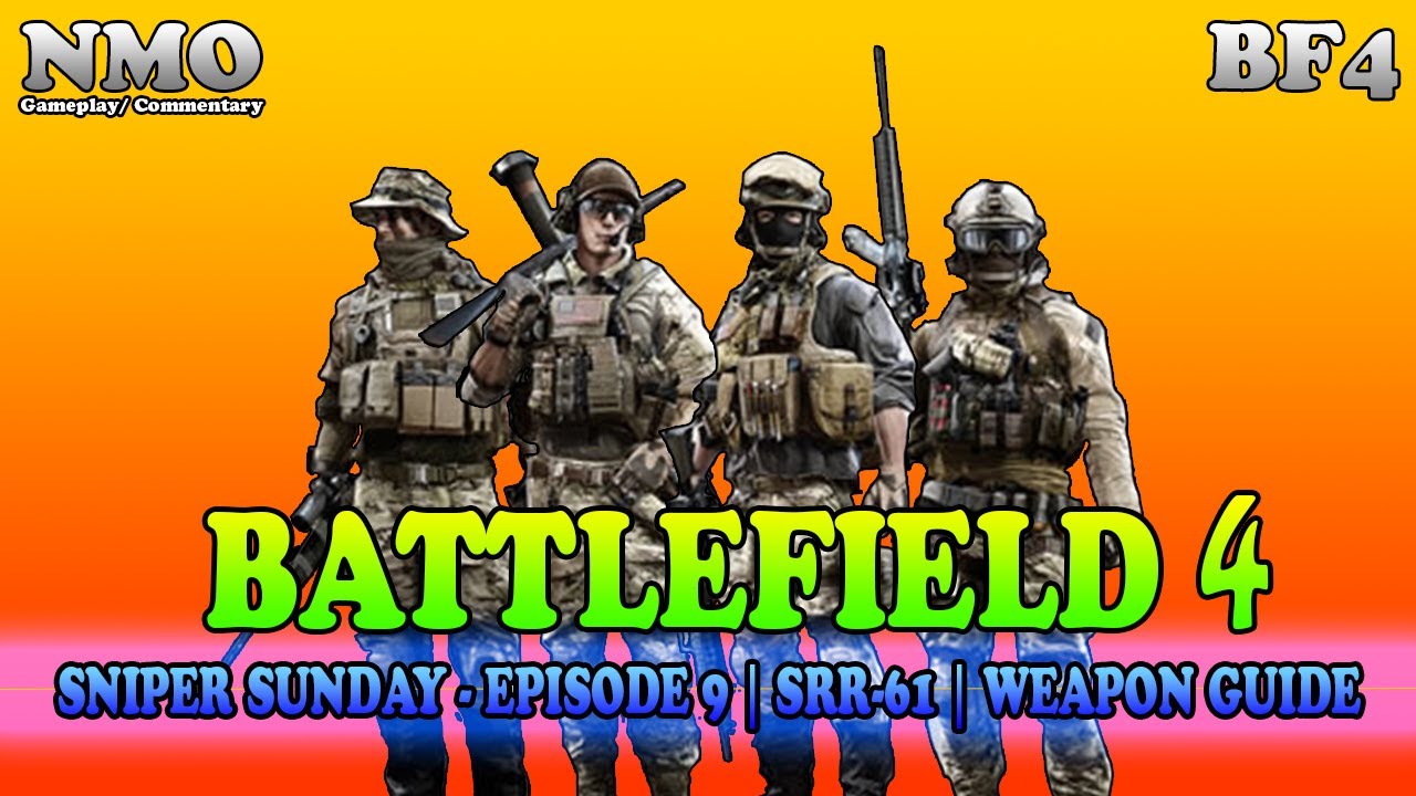 BATTLEFIELD 4: Sniper Sunday - Episode 9 || SRR-61 || Weapon Guide [Multiplayer Gameplay] 4K