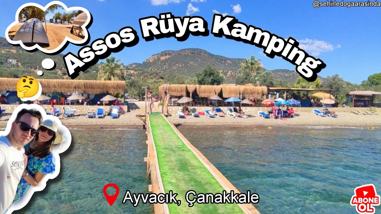 Assos'da Kamp Yaptık! Muhteşem Rüya Gibi Kamping! Ayvacık, Çanakkale