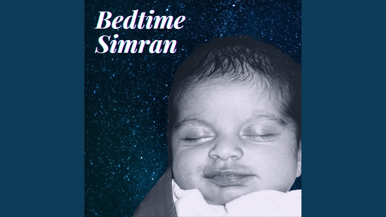 Bedtime Simran