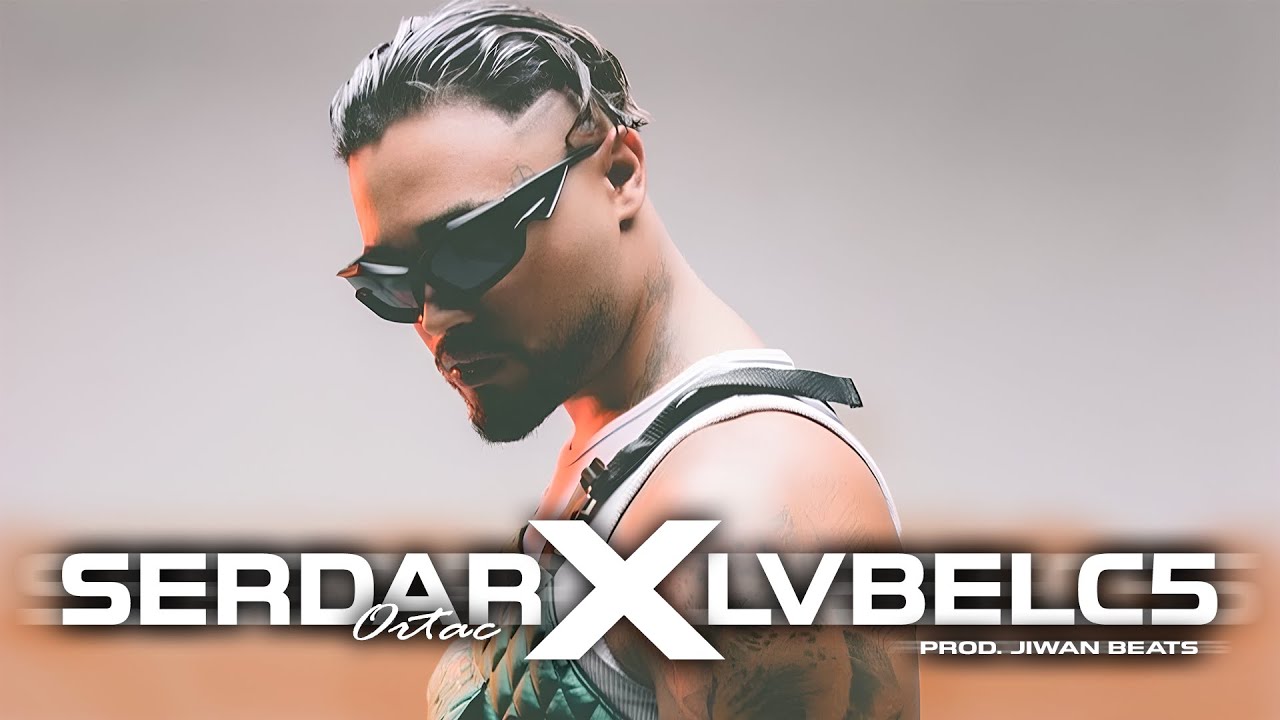 LvbelC5 & Serdar Ortaç - SUBMARINER X MİKROP (Prod. Jiwan Beats)