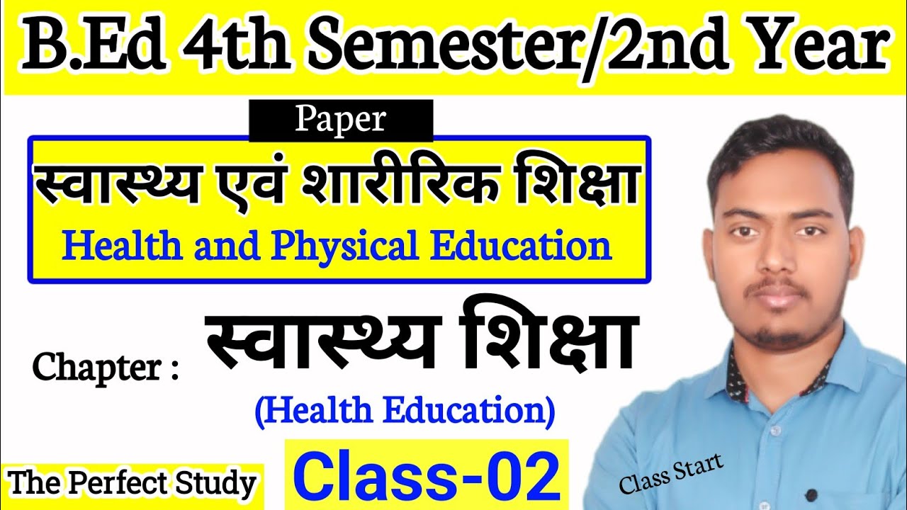 Health & Physical Education | Class 02 | 4th Semester Class | The Perfect Study