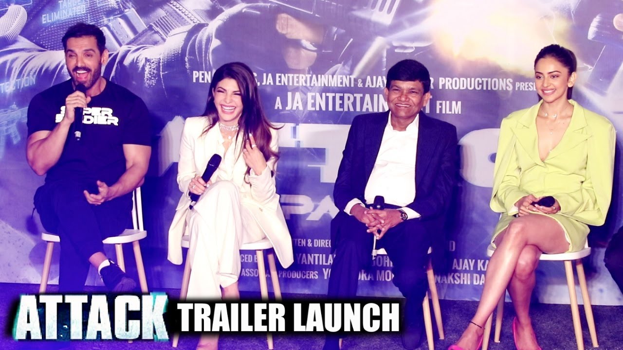 Attack Trailer Launch Full-Length Video | John Abraham, Jacqueline Fernandez, Rakul Preet Singh