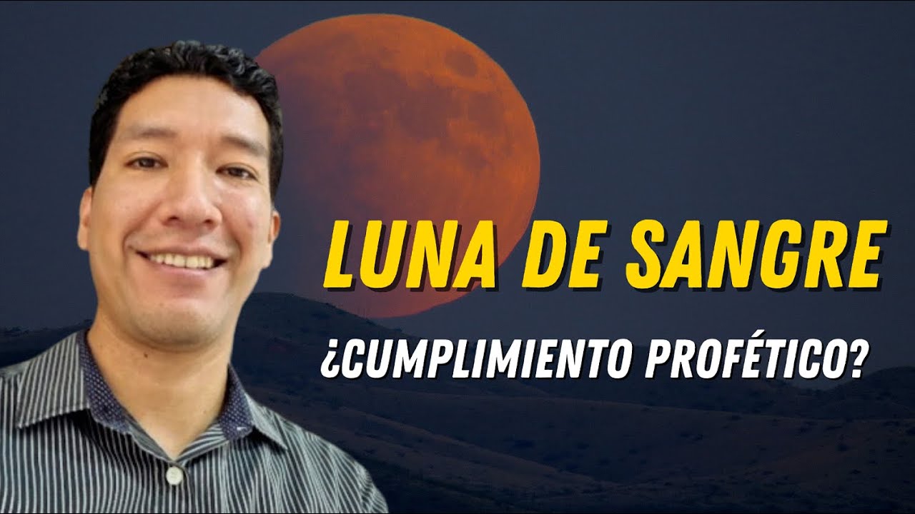 LUNA DE SANGRE: ¿Profecía bíblica? - Conversando sobre las señales