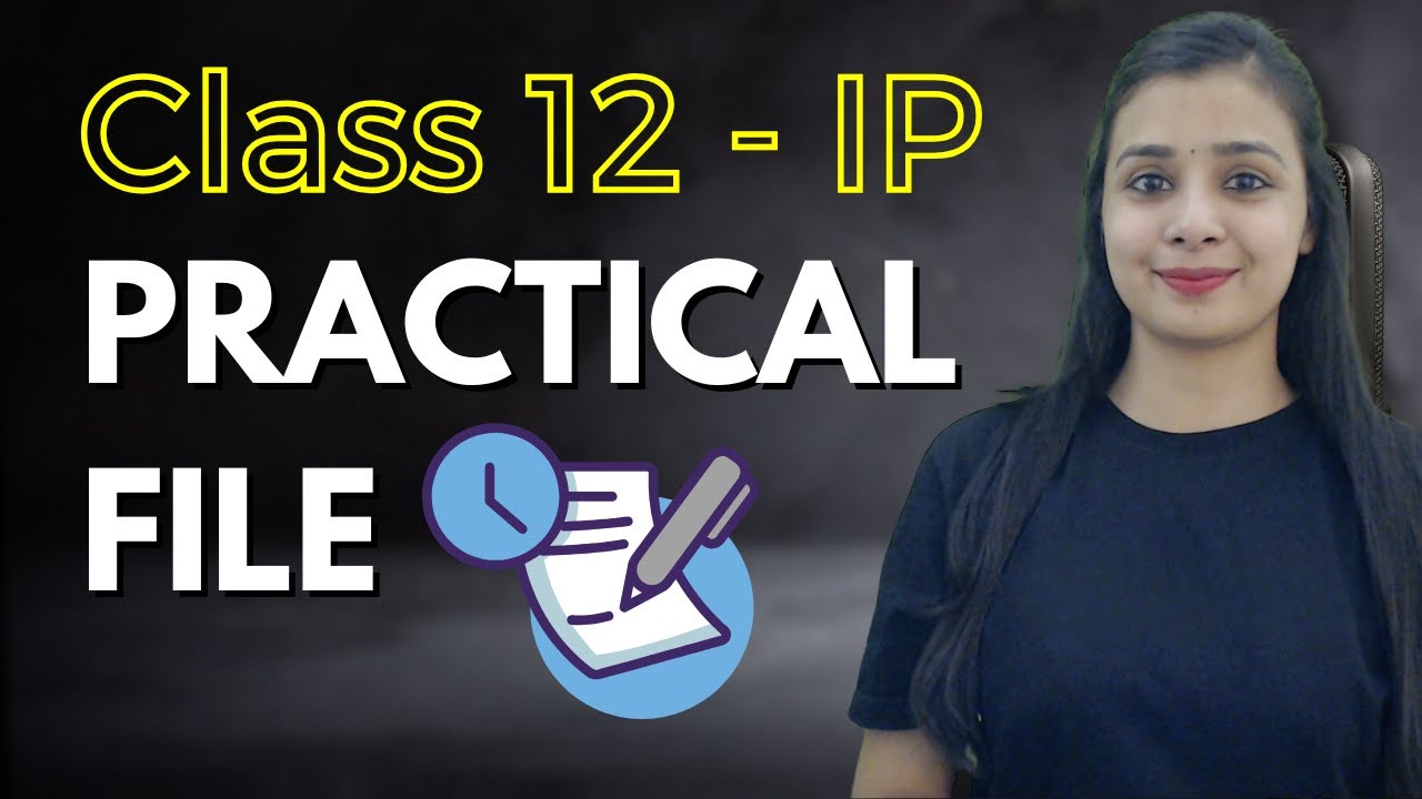 Complete Practical File | Class 12 IP #cbsepracticals #class12ip #class12IPpractical #lovejeetarora