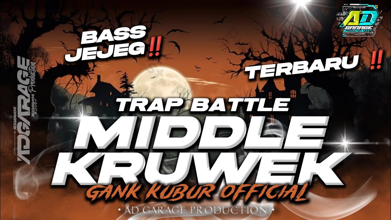 DJ BATTLE MIDDLE KRUWEK X GANG KUBUR OFFICIAL ‼️ BASS JEJEG BASS HOREG🔥 AD GARAGE PRODUCTION 