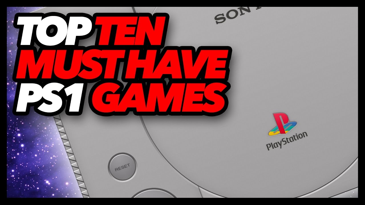 Must Have PS1 Games