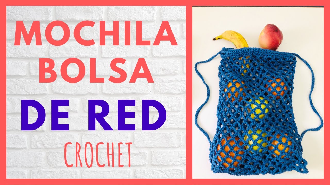 BOLSA - MOCHILA TIPO MALLA O RED TEJIDA A CROCHET | PASO A PASO | NOMANA 🛒