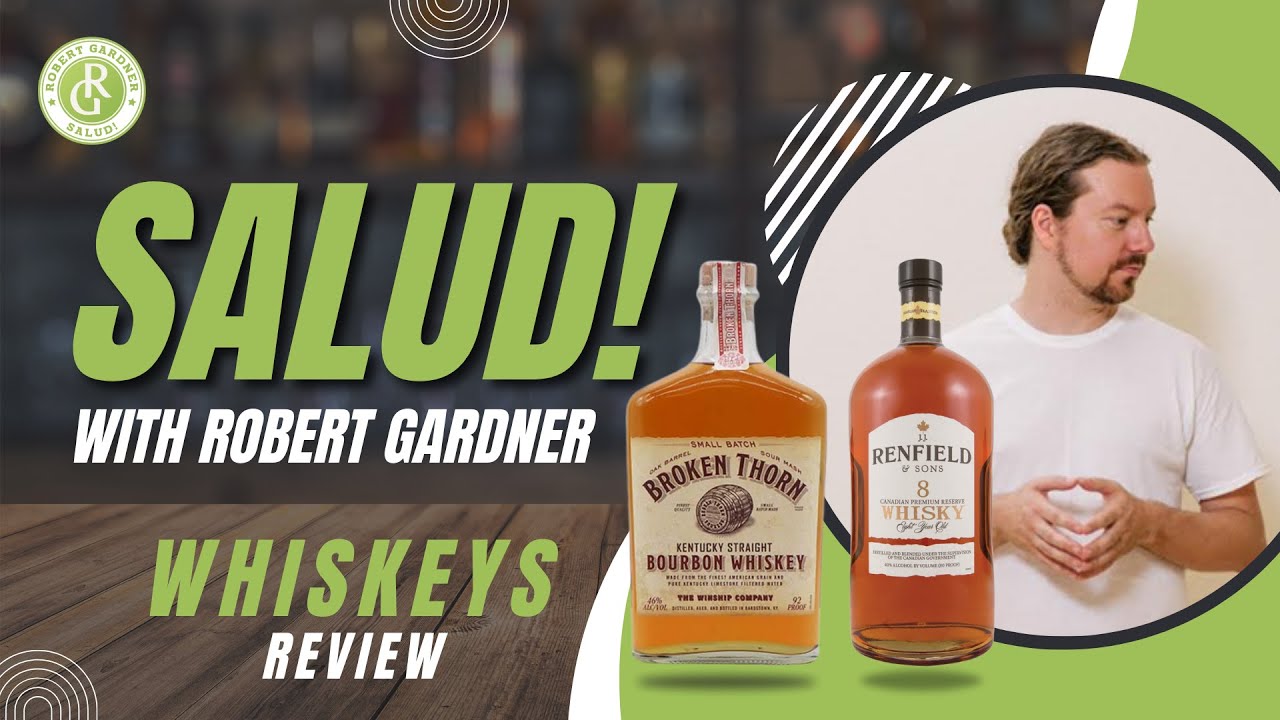 Renfield and Broken Thorn Whiskey Review Salud with Robert Gardner