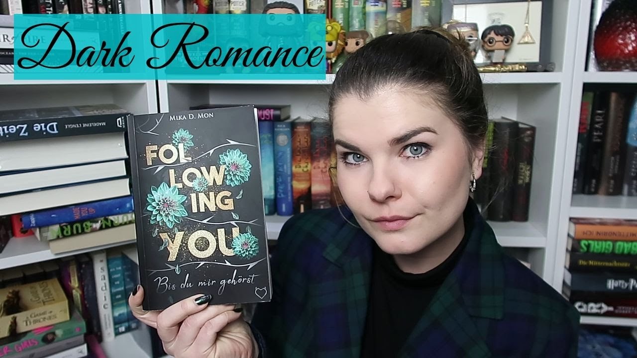 Meine Meinung zu Dark Romance | Following You - MiKa D. Mon | REZENSION