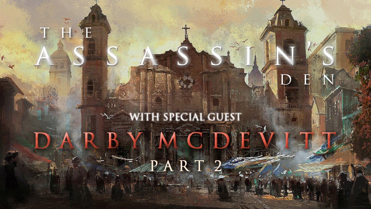 Darby McDevitt Part 2/2 | Edward, Forsaken, and the Modern Day | The Assassin's Den