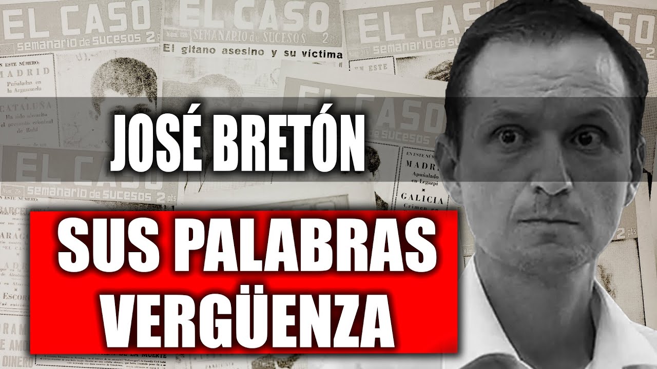 🔴 JOSÉ BRETÓN 🔴 PALABRAS DE LA VERGÜENZA 🔴
