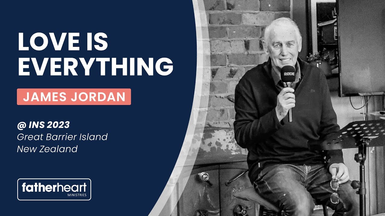Love is Everything - James Jordan