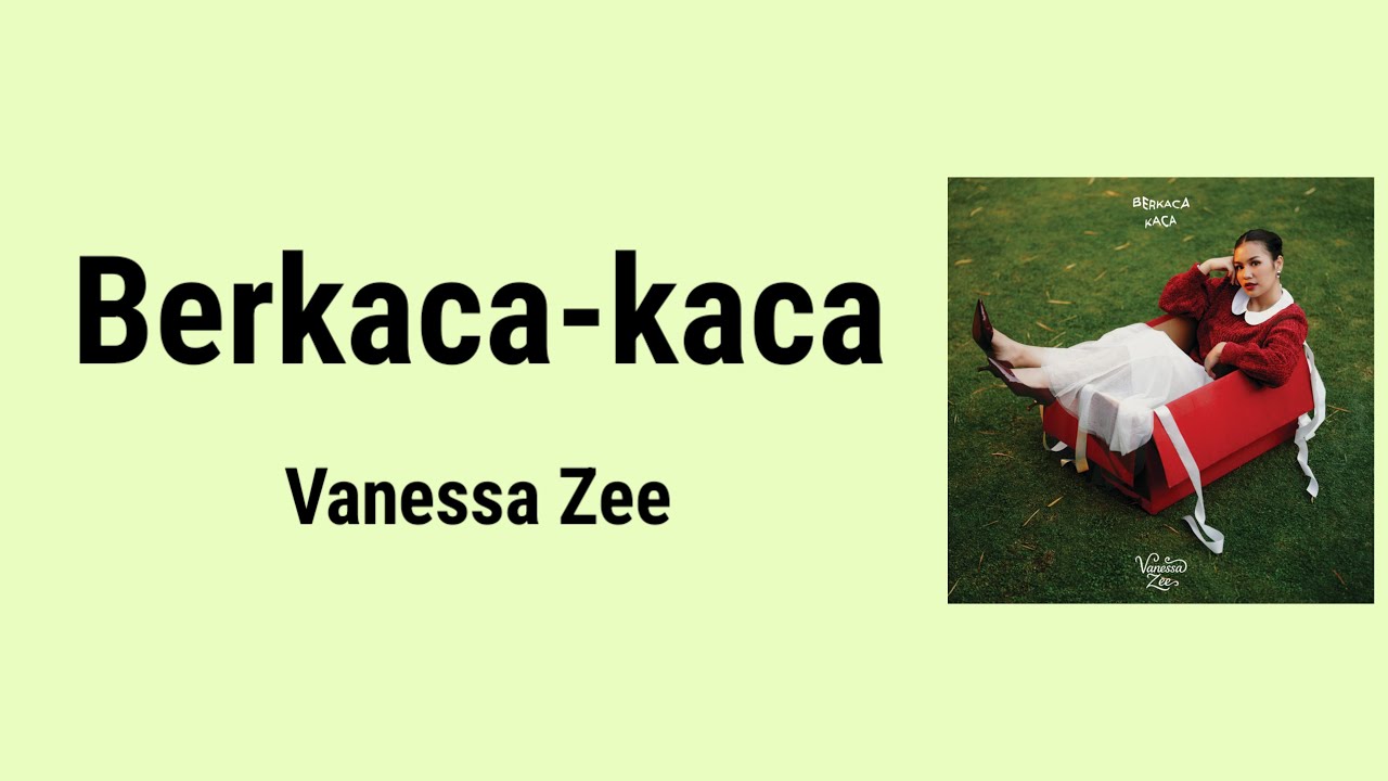 Berkaca-Kaca - Vanessa Zee | Lyrics / Lirik