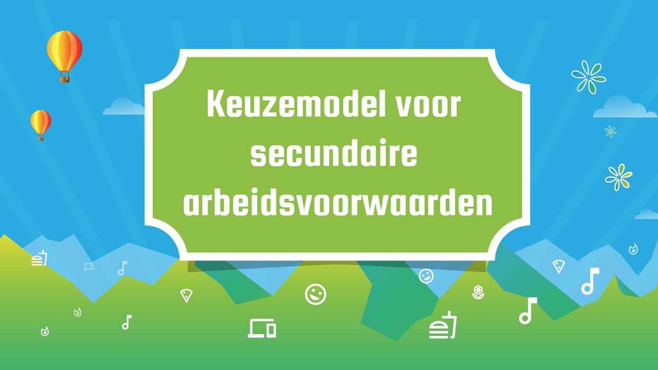 Keuzemodel voor secundaire arbeidsvoorwaarden